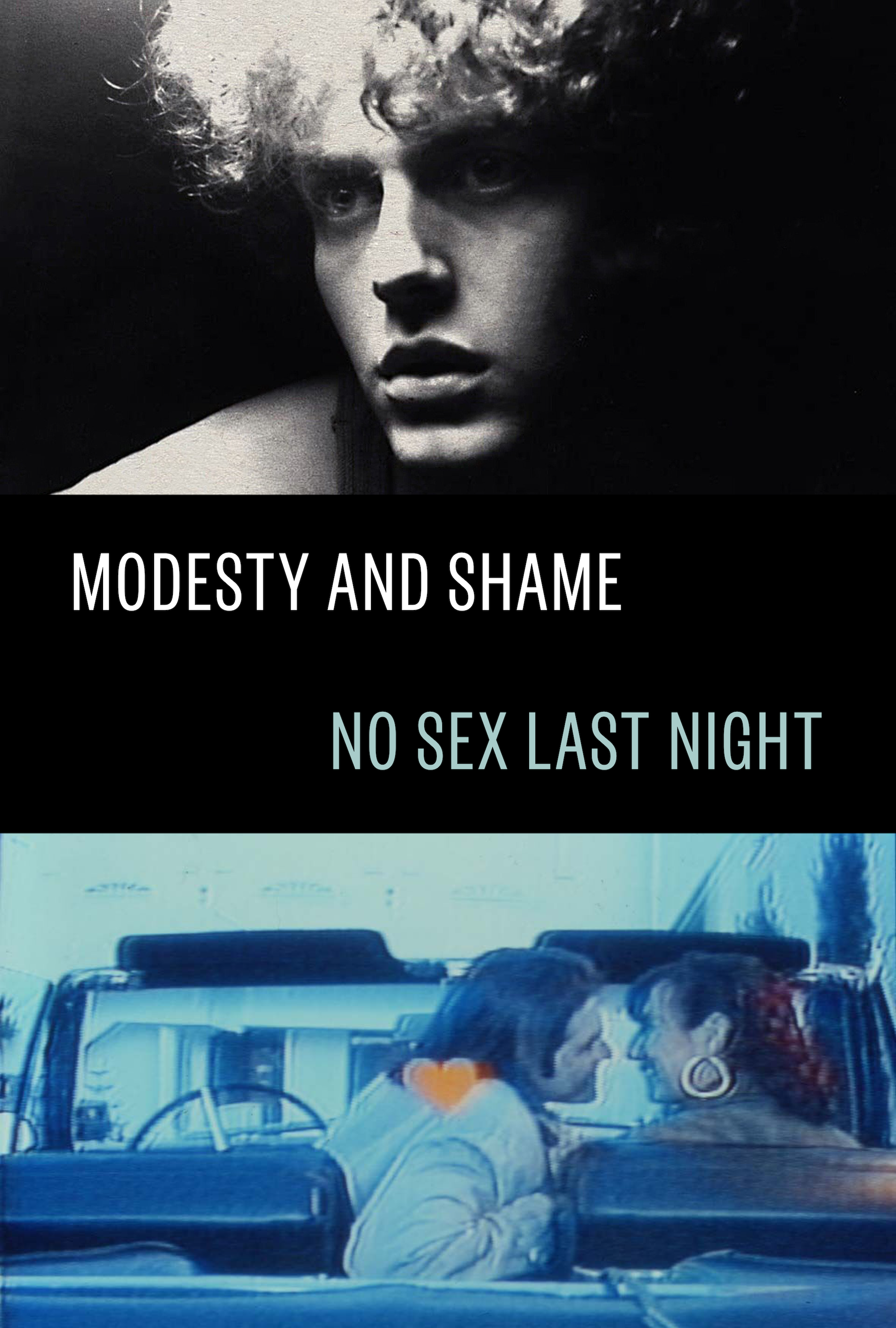 MODESTY AND SHAME and NO SEX LAST NIGHT | Austin Film Society